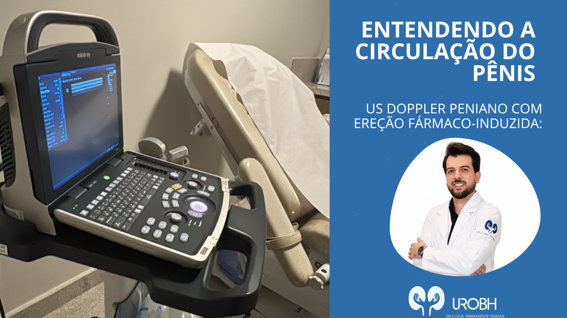 US DOPPLER PENIANO COM EREÇÃO FÁRMACO-INDUZIDA: ENTENDENDO A CIRCULAÇÃO DO PÊNIS