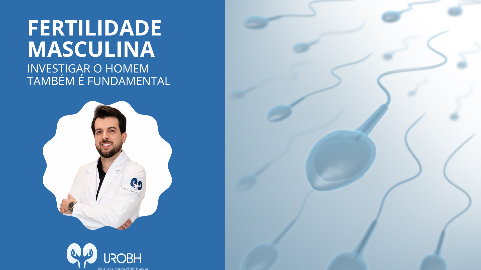 FERTILIDADE MASCULINA: INVESTIGAR O HOMEM TAMBÉM É FUNDAMENTAL